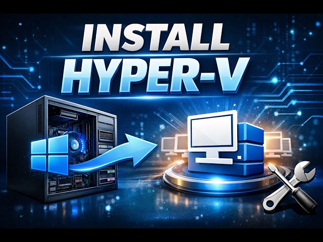 Install Hyper‑V on Windows 11 | Step‑by‑Step Virtualization Setup