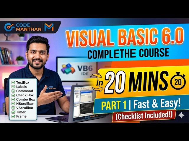 Visual Basic 6.0 Complete Course in 20 Mins | Part 1 - Master the Basics