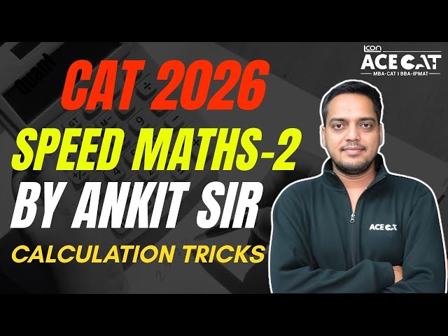 Speed Maths-2 for CAT 2026 🔥 Calculation Tips & Tricks to Save Time | Ankit Sir