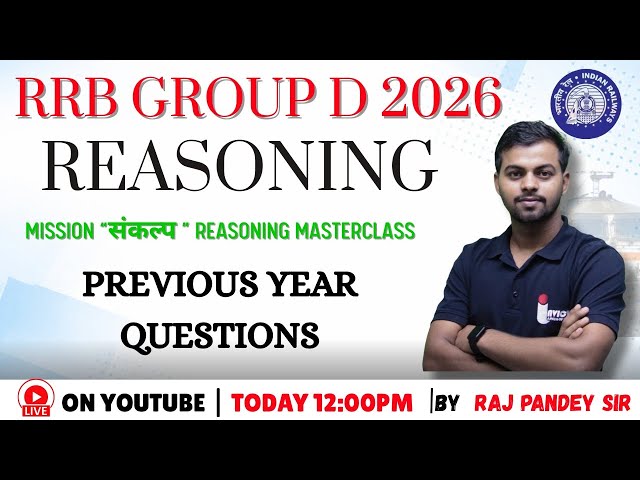 RRB GROUP D 2026 Reasoning Class 🔥 | Most Important Questions with Tricks & PYQs.
