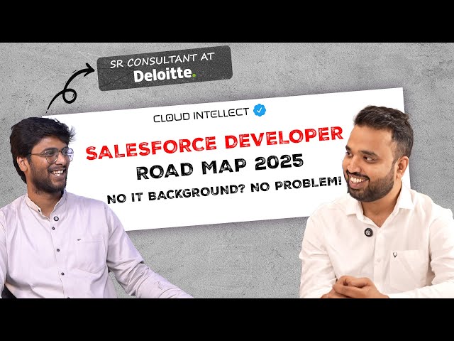 How to Become a Salesforce Developer in 2025 | Step-by-Step Roadmap for Freshers & IT Professionals