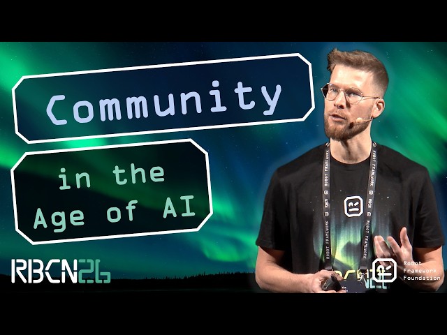 RoboCon 2026 - Opening Community in the Age of AI
