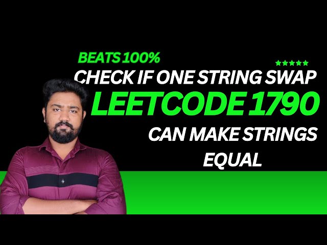 Java String Swap Solution  Check if One String Swap Can Make Strings Equal | LeetCode 1790 Explained