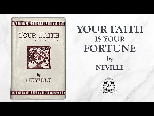Your Faith is Your Fortune (1941) by Neville Goddard