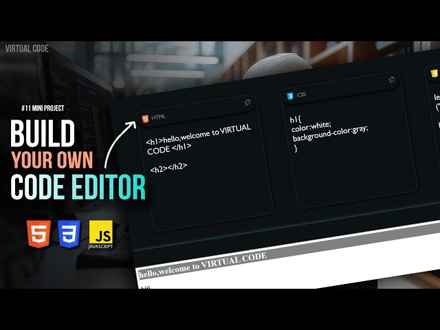 Build Your Own Code Editor Using HTML, CSS & JS 🔥 | #11 Mini Project