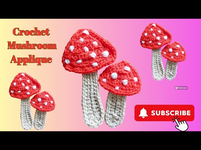 How To Crochet Mushrooms (Appliqué Tutorial)