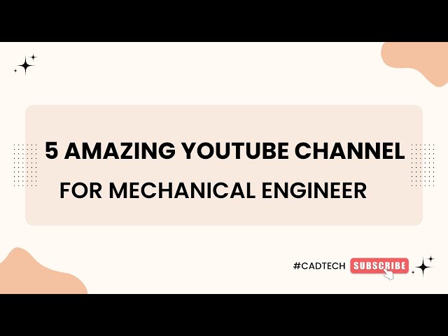 This 5 Amazing YouTube channel for Mechanical Engineer | How To Boost your Mechanical Concepts
