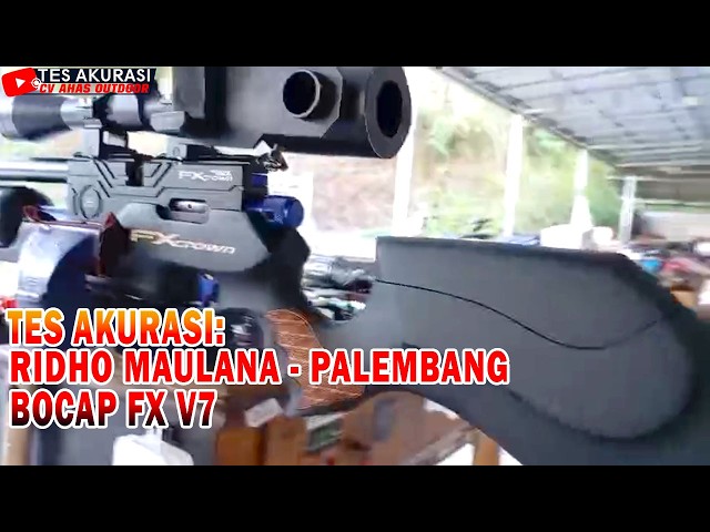 ACCURACY TEST OF THE FX V7 BOCAP AIR RIFLE ORDERED BY MR. RIDHO MAULANA, PALEMBANG