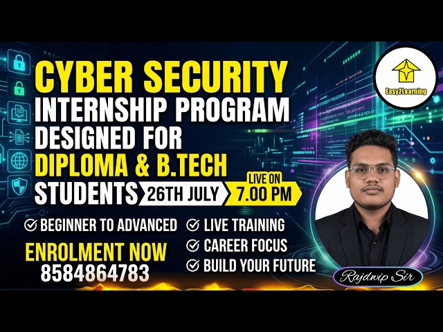 📌CYBER SECURITY INTERNSHIP PROGRAM Designed For Diploma & B.Tech Students By Rajdwip Sir⚡Join 26July