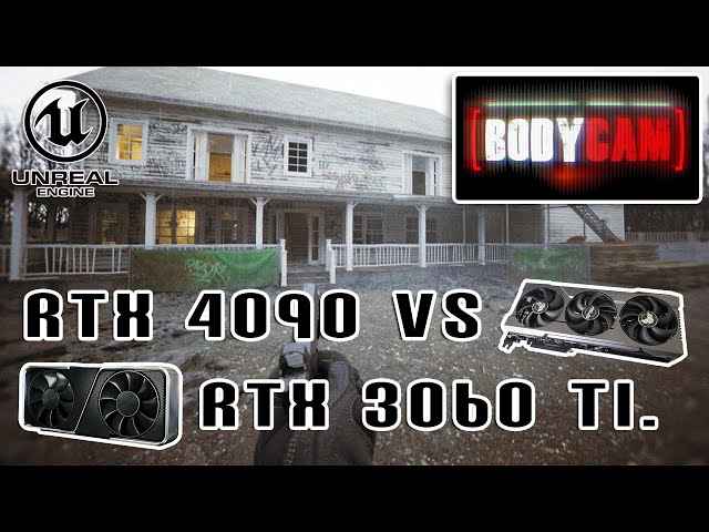 BodyCAM - RTX 4090 vs. 3060 Ti | Ultimate GPU Benchmark & Performance Test