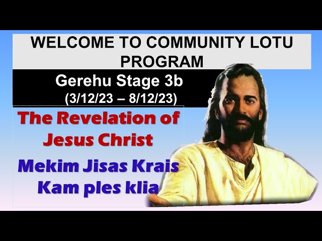 Night 4 - The Revelation of Jesus Christ (Gerehu Stg 3B)