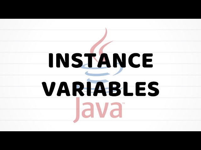 Instance Variables | Java For Beginners