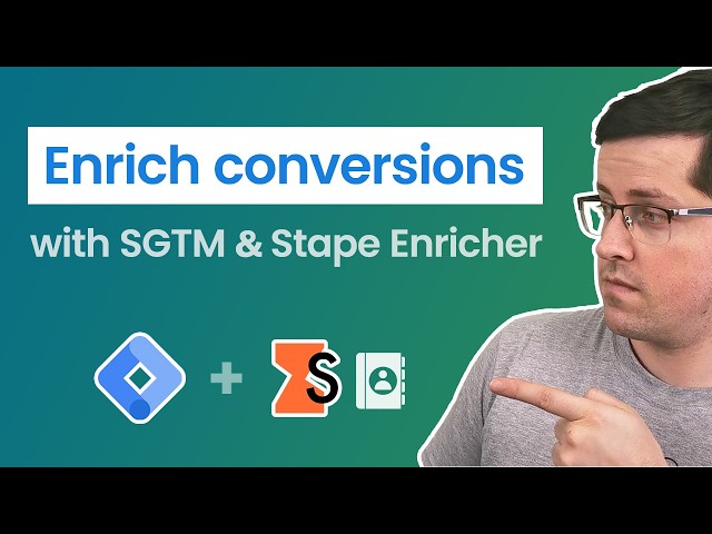 How to Enrich Conversions with Server-side GTM and Stape Enricher?