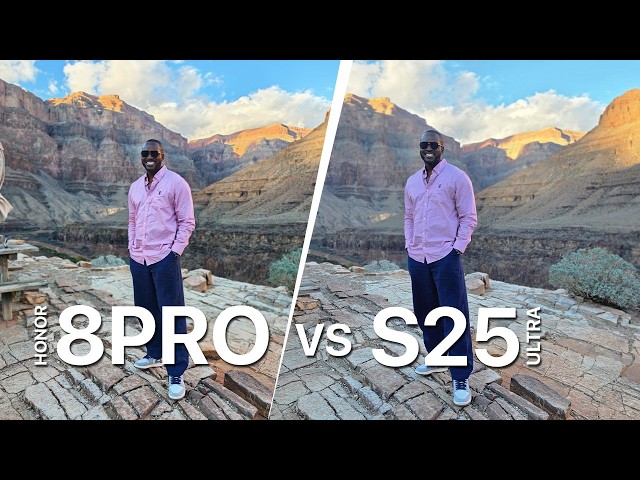Honor Magic 8 Pro vs Samsung Galaxy S25 Ultra: Grand Canyon!!!