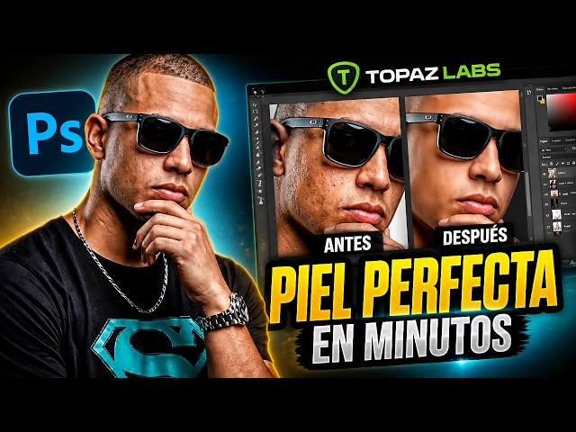Cómo Mejorar la Piel con TOPAZ LABS y Photoshop | Resultado Profesional en Minutos