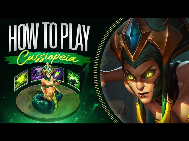 HOW TO PLAY CASSIOPEIA IN SEASON 15 - FULL INDEPTH GUIDE