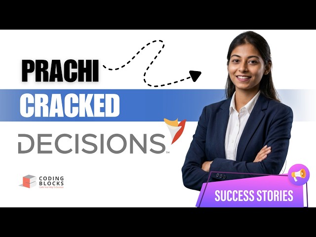 Prachi Cracked Decisions | Coding Blocks Placement Success Story 🚀