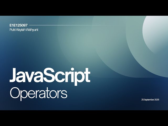 E1E125097, JavaScript Dasar #2: Operator & if Conditional | W3school 