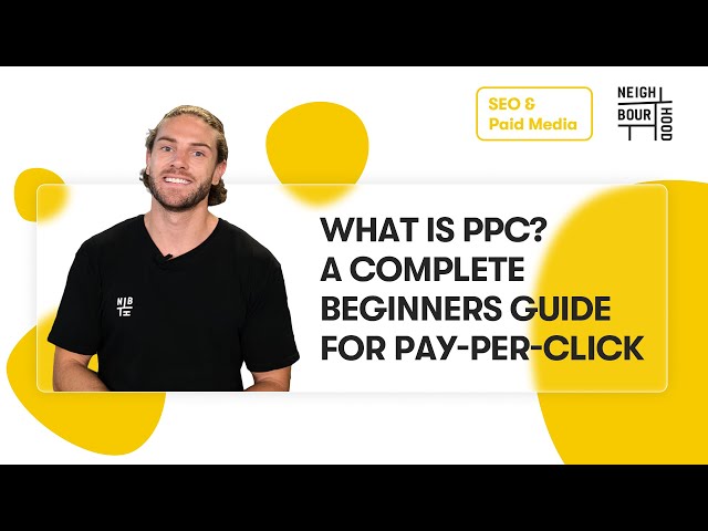 What is PPC? A Complete Beginners Guide for Pay-Per-Click Advertising