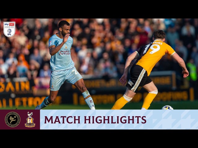 MATCH HIGHLIGHTS: Burton Albion v Bradford City
