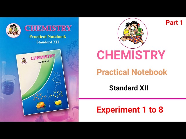 📗Class 12th Chemistry Practical Book |🔴 Experiments 1 to 8 | answer | Part 1 🔬 |