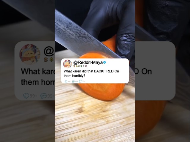 What karen did that BACKFIRED Onthem horribly?#reddit #story #redditis #stories