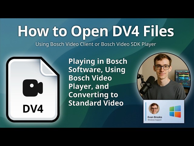 How to Open DV4 Files (Bosch CCTV Video)