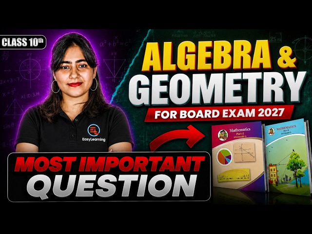 Class 10 Maths 2027: Most Expected Questions (Algebra & Geometry) 🎯