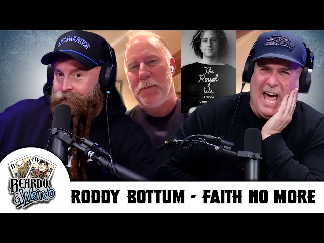 Roddy Bottum - Faith No More | Beardo & Weirdo Ep.54