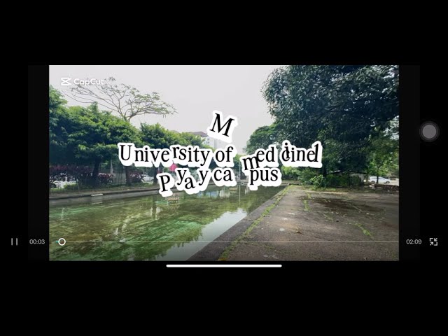 University of Medicine 1 Pyay Campus ကို တူတူလိုက်ကြည့်ကြရအောင် 