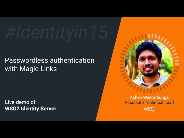 Passwordless authentication with Magic Links #Identityin15