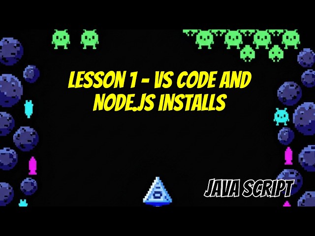 How to Install VS Code and Node.js for JavaScript Game Development