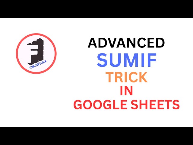 SUMIF Function in Excel & Google Sheets | Advanced Formula Tutorial in Hindi