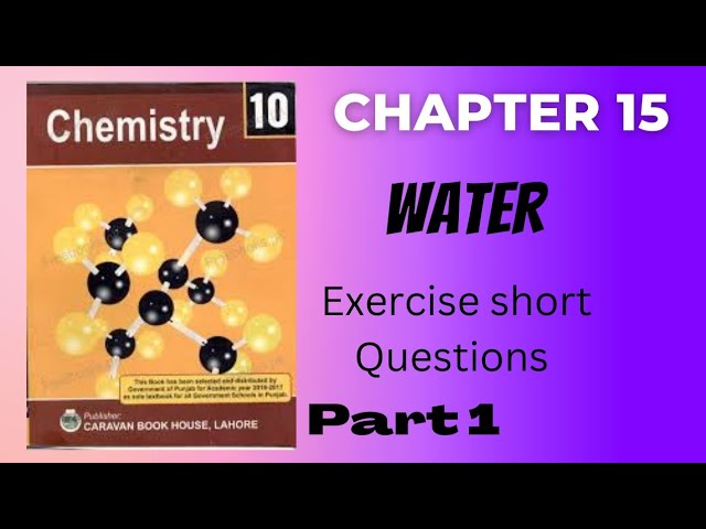 class 10 chemistry chapter 15 water exercise short questions part 1