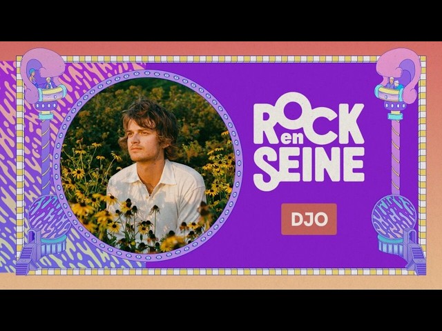 Djo - Rock en Seine * Grande Scène, Domaine National de Saint-Cloud, Saint-Cloud, FRA (Aug 27, 2026)