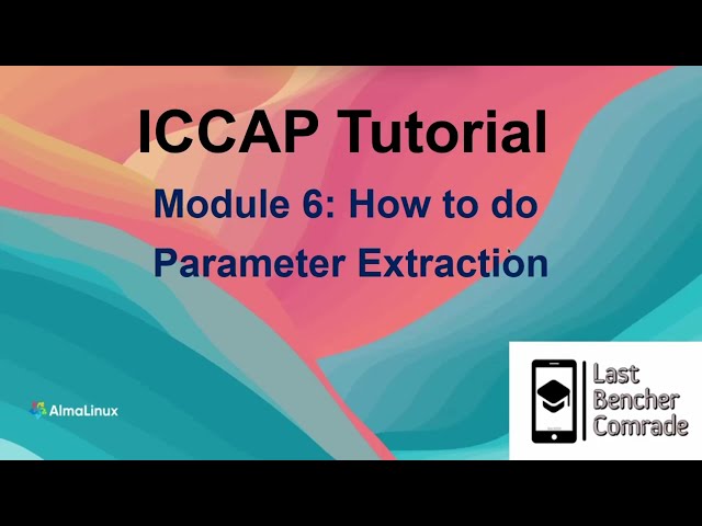 ICCAP Tutorial | Module 6 | Parameter Extraction