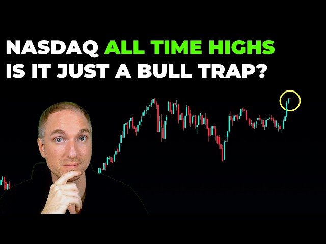 Nasdaq ALL TIME HIGHS! Is it Just a Bull TRAP?