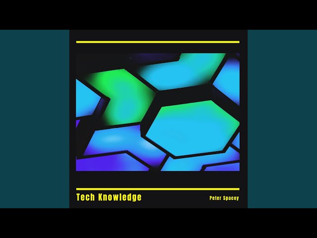 Tech Knowledge