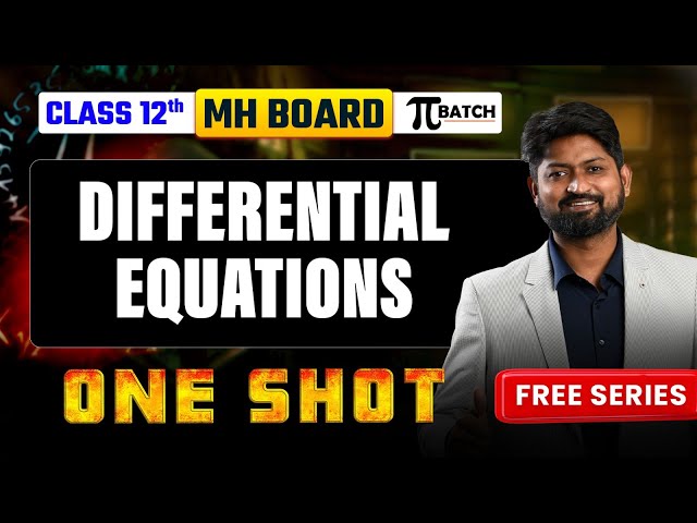 Differential Equation One-shot | Class 12 Maharashtra Board | Maths | Complete Chapter | #hsc2026