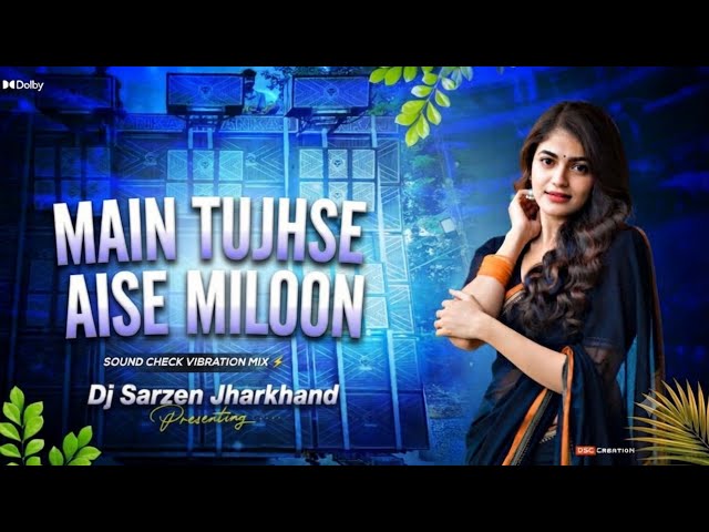 dj sarzen ultra sound check ✅ || main tujhse aise milun || humming x vibration bass || sound testing