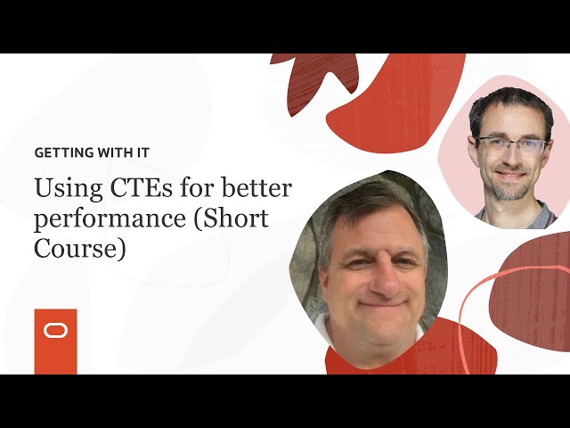 Getting WITH it - Using CTEs for better performance (Short Course)