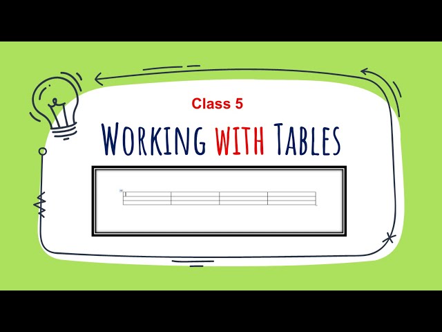 Class 5/ Chapter 4/Working With Tables