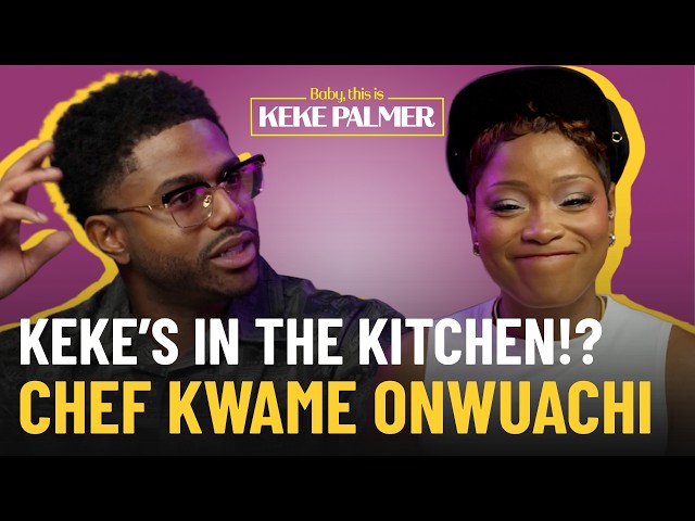 Keke Palmer & Chef Kwame Onwuachi Cook, Laugh, & Talk Food