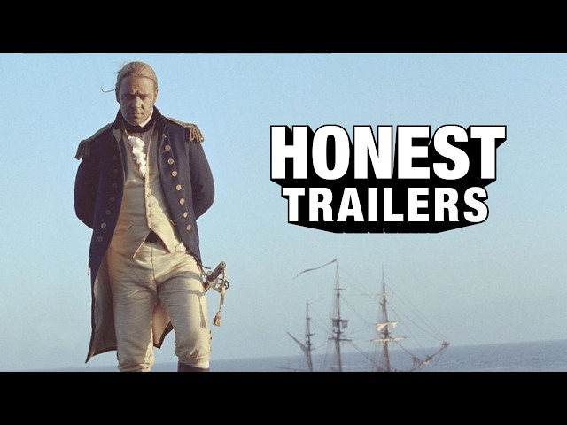 Honest Trailers | Master and Commander: The Far Side of the World