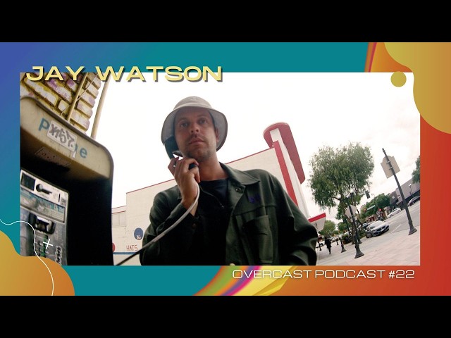 Overcast Podcast Episode 22 - Jay Watson (GUM, Pond, Tame Impala)