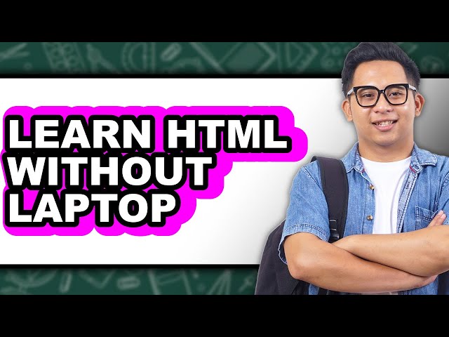 How to Learn HTML Without Laptop (Updated)
