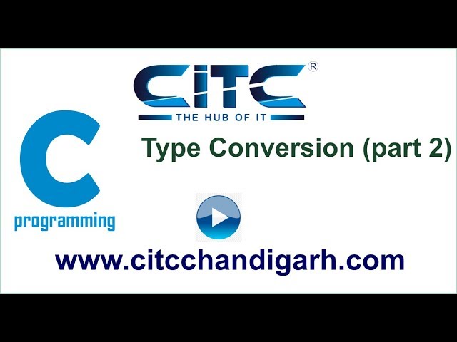 Tutorial video on Type Conversion  in C language(Part 2)