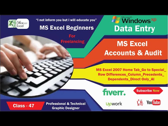 Class # 47 MS Excel 2007 Home Tab_Go to Special_Row Differences_Column_Precedents_Dependents_Direct