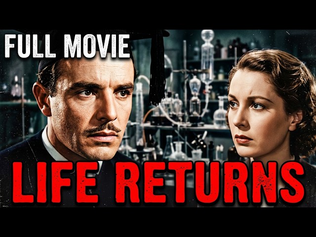 LIFE RETURNS | Valerie Hobson | Full Length Sci-Fi Movie | English | HD | 720p