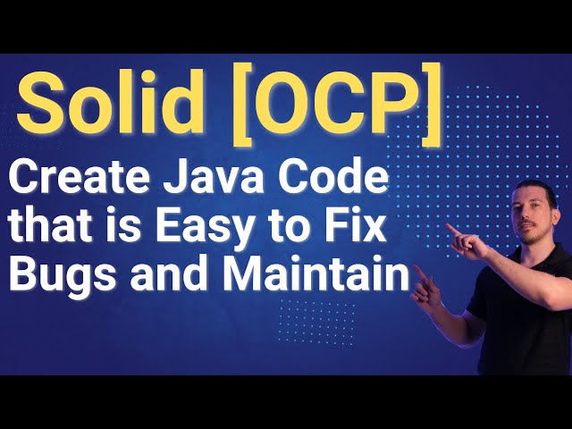 Learn How to Easily Fix Bugs with Java using the SOLID Open/Closed Principle